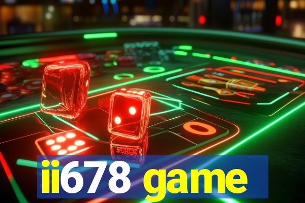 ii678 game