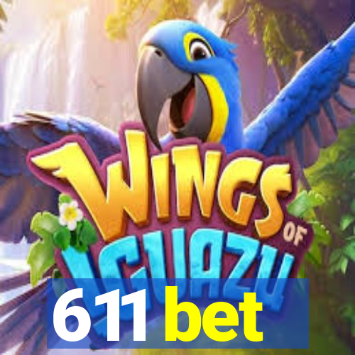 611 bet