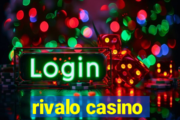 rivalo casino