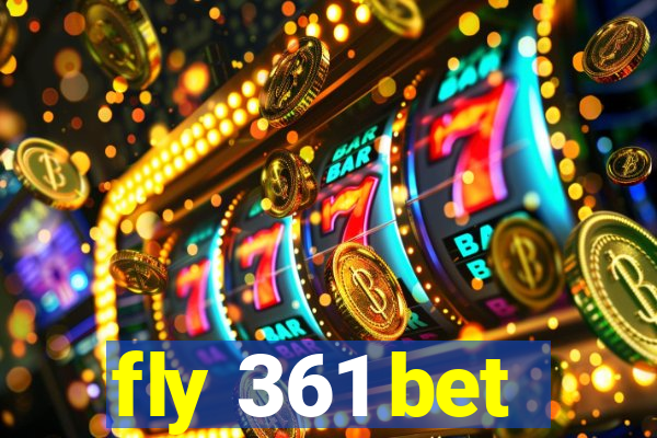 fly 361 bet