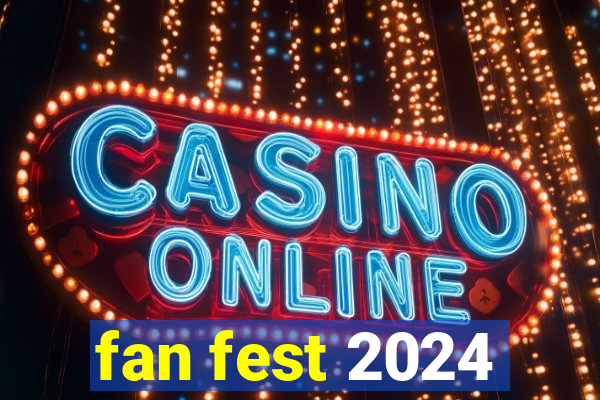 fan fest 2024