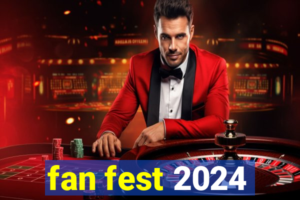 fan fest 2024