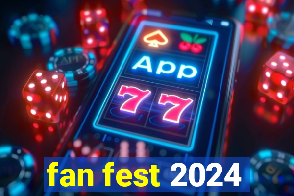 fan fest 2024