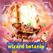 wizard betania