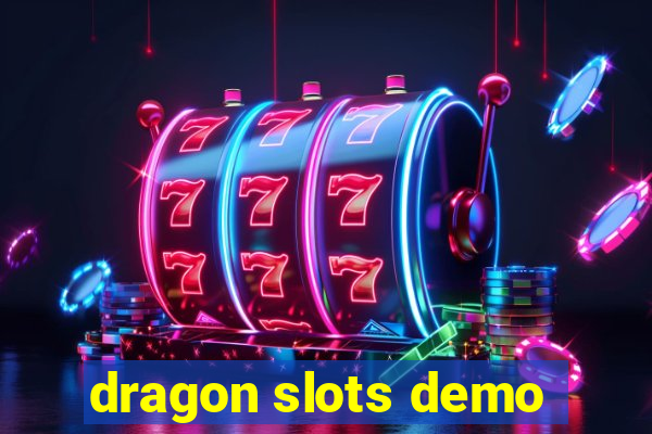 dragon slots demo