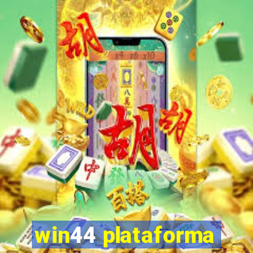 win44 plataforma