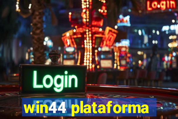 win44 plataforma