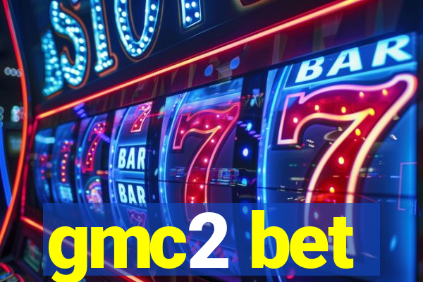 gmc2 bet