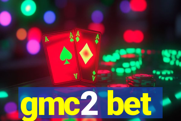 gmc2 bet