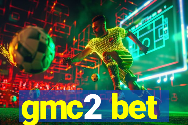 gmc2 bet