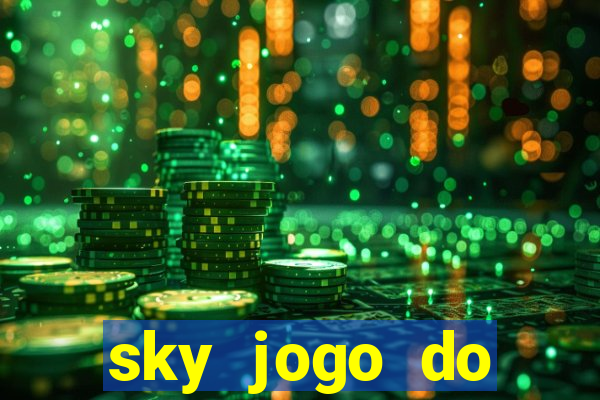 sky jogo do flamengo hoje