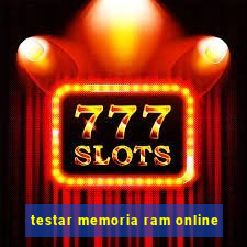 testar memoria ram online