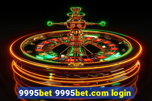 9995bet 9995bet.com login