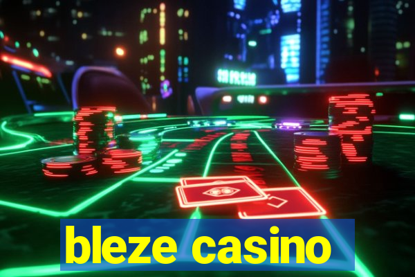 bleze casino