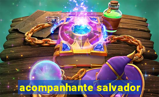 acompanhante salvador