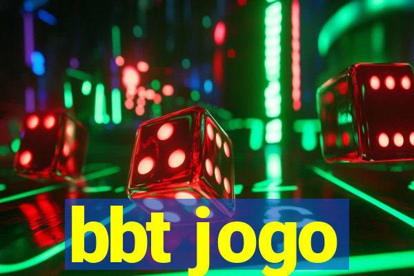 bbt jogo