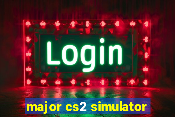 major cs2 simulator