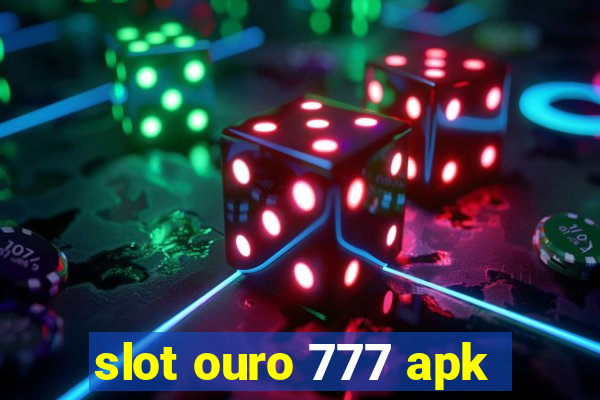 slot ouro 777 apk