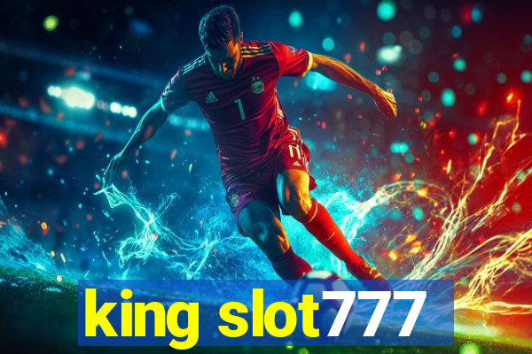 king slot777