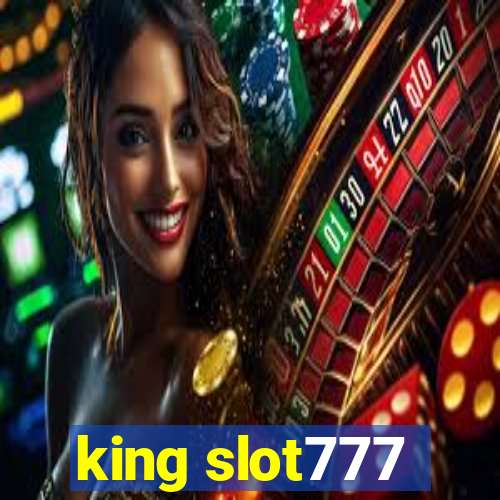 king slot777