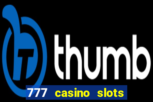 777 casino slots and roulette