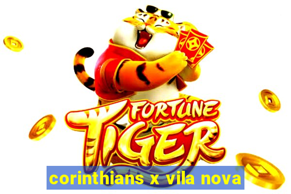 corinthians x vila nova