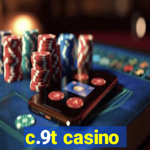 c.9t casino