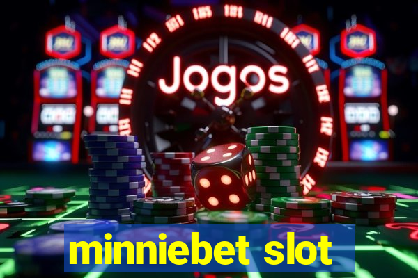 minniebet slot