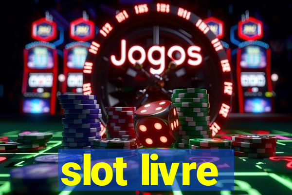 slot livre