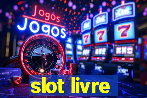 slot livre