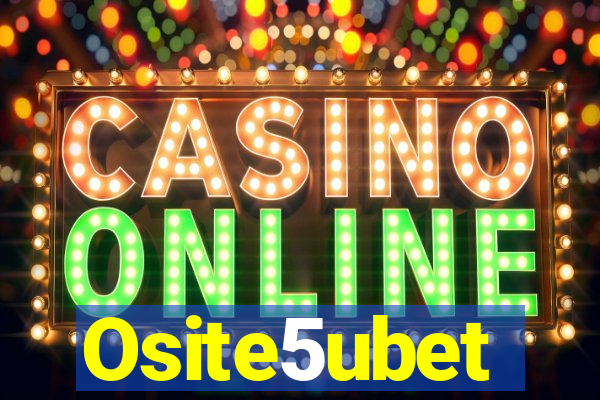 Osite5ubet