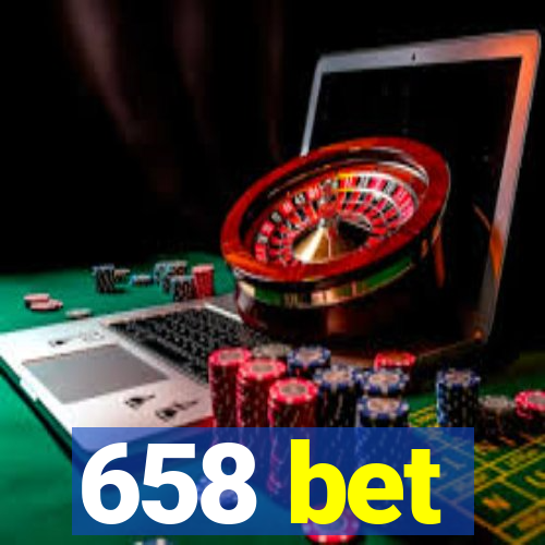 658 bet