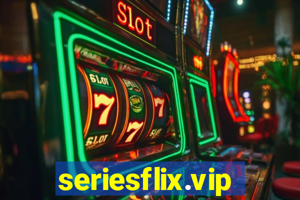 seriesflix.vip