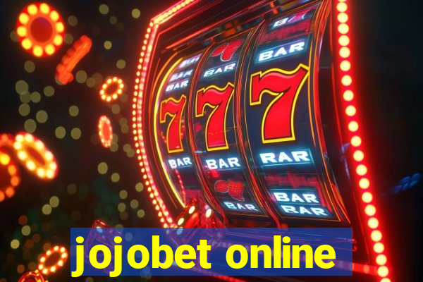 jojobet online