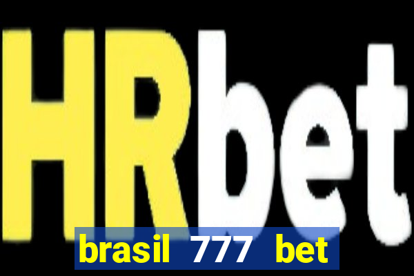 brasil 777 bet como jogar