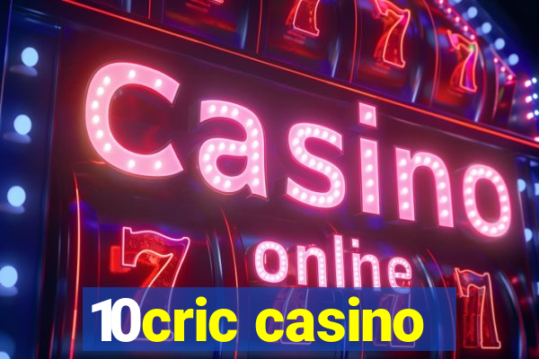 10cric casino