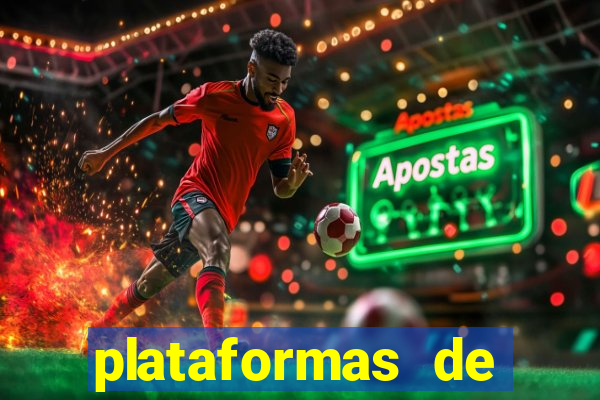 plataformas de jogos de aposta cassino