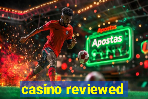 casino reviewed