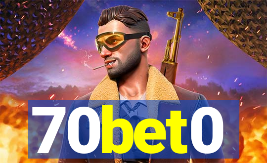 70bet0