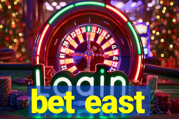 bet east