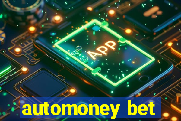 automoney bet