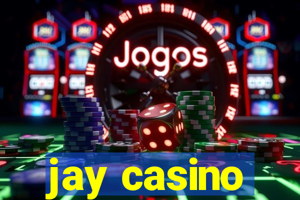 jay casino