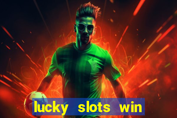 lucky slots win real cash gcash