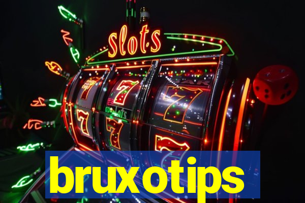 bruxotips