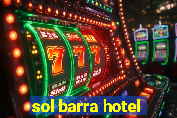 sol barra hotel