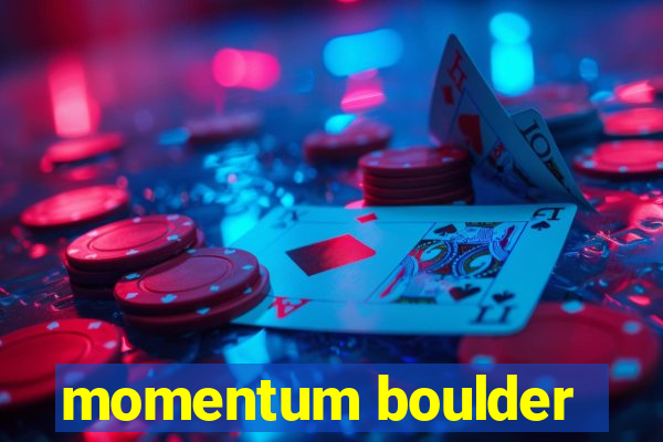 momentum boulder