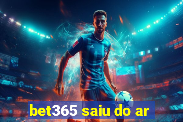 bet365 saiu do ar