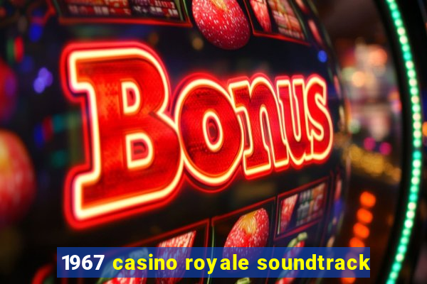 1967 casino royale soundtrack