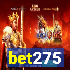 bet275