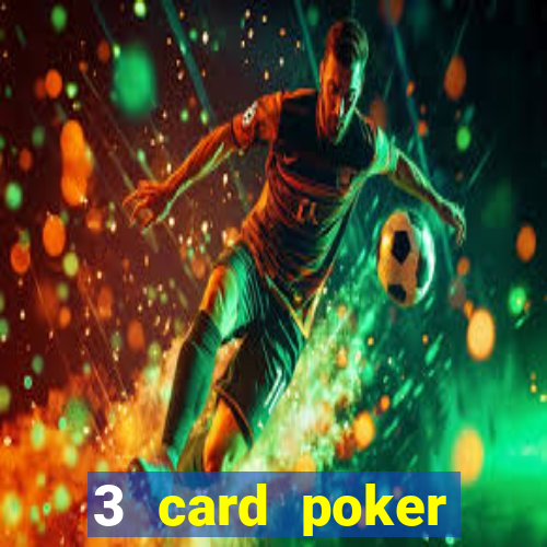 3 card poker casino online